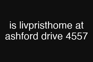 is livpristhome at ashford drive 4557